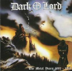 Dark Lord : The Metal Years : 1982-1985